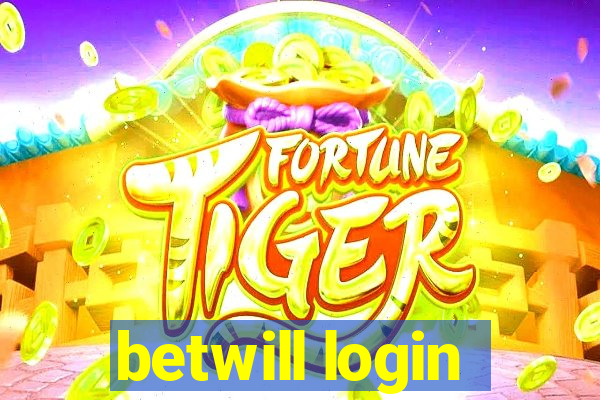 betwill login